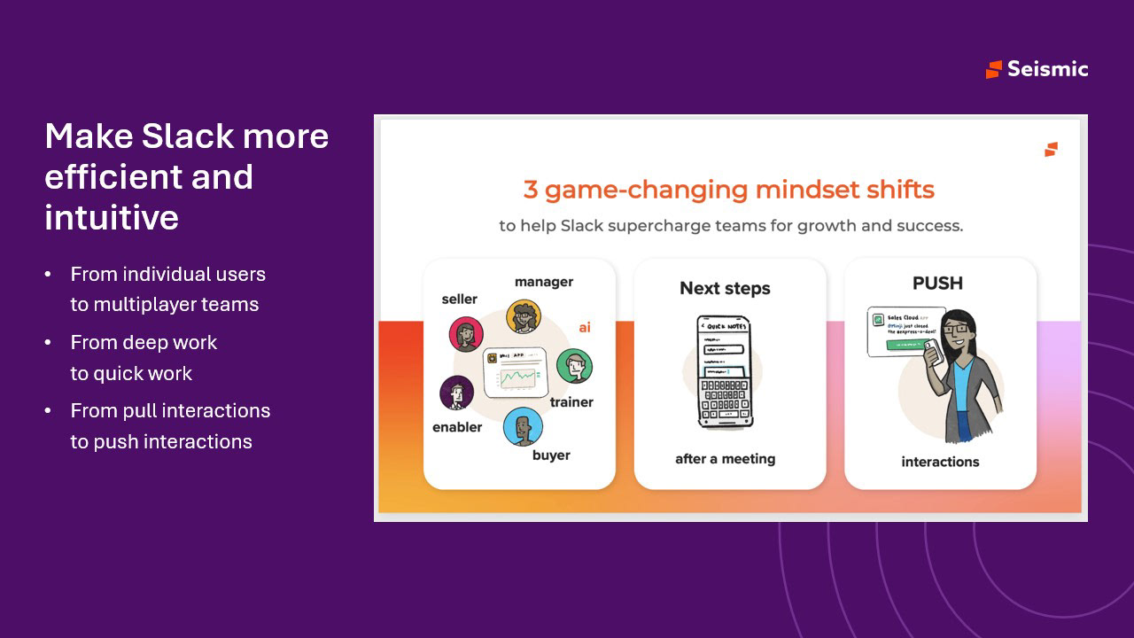 Slide titled Make Slack more efficient and intuitive listing three mindset shifts: individual users to multiplayer teams, deep work to quick work, pull interactions to push interactions