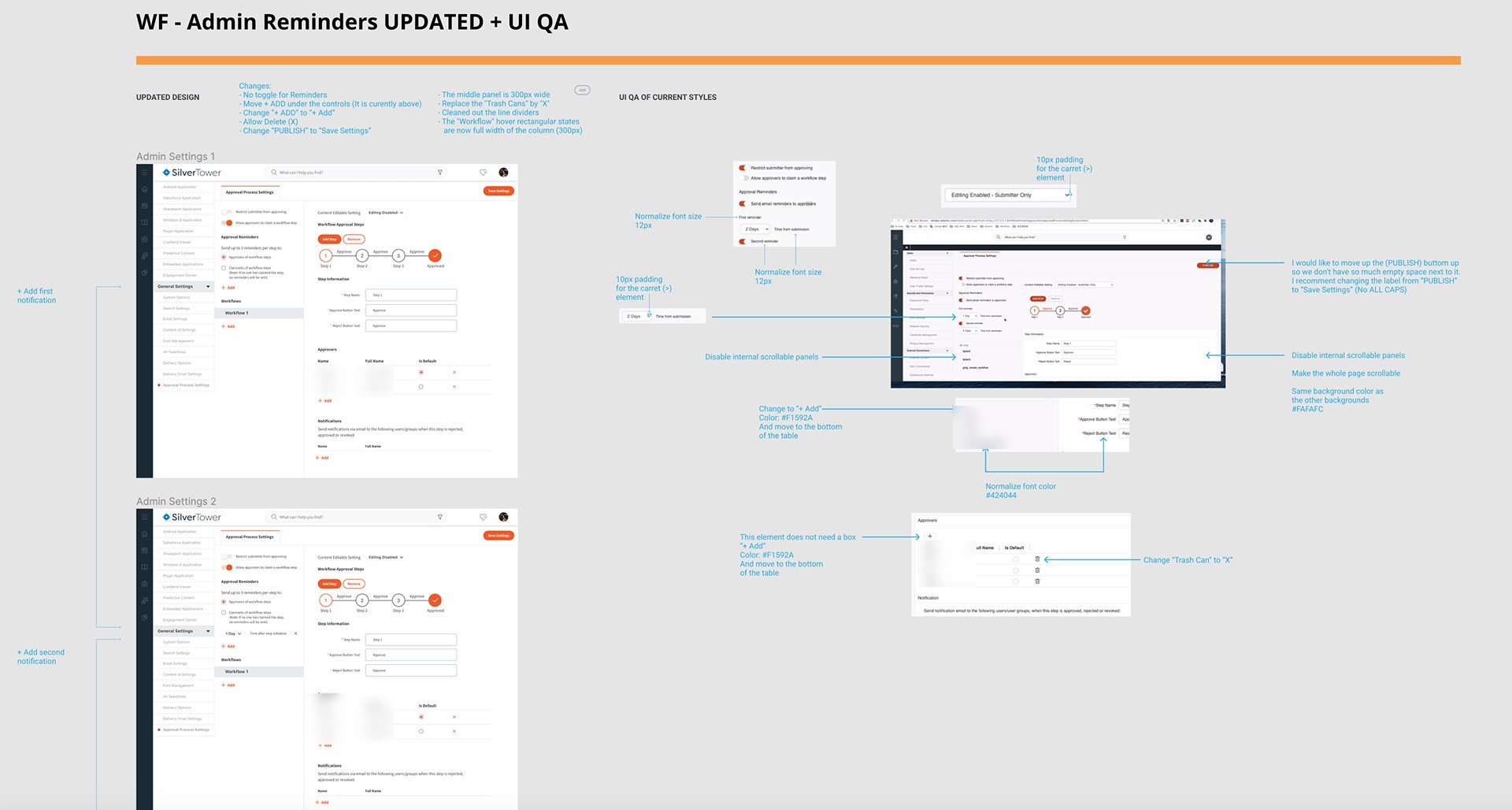Board titled WF Admin Reminders Updated plus UI QA. Left, two versions of Approval Process Settings with a three-step workflow tracker, step information, approvers and notifications, annotated with changes: no toggle for reminders, move plus Add under the controls, allow delete, change Publish to Save Settings, a 300 pixel middle panel, trash cans replaced with X. Right, UI QA of the current styles with notes to normalize font size to 12 pixels, add 10 pixel padding, disable internal scrollable panels and make the whole page scroll