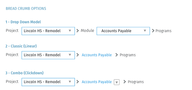Three breadcrumb options. One, drop-down model: project and module are both dropdowns, then Programs. Two, classic linear: a project dropdown, then Accounts Payable as a link, then Programs. Three, combo clickdown: a project dropdown, then Accounts Payable as a link with a small dropdown button beside it, then Programs
